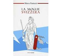 La moglie svizzera