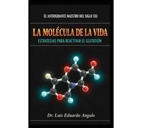 La molécula de la vida: “Estrategias para reactivar el glutatión”
