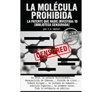 La Molécula Prohibida: La patente que nadie investiga