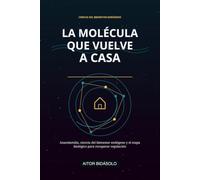 La molécula que vuelve a casa: Anandamida, ciencia del bienestar endógeno y el mapa biológico para recuperar regulación