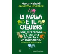 Libri Marco Malvaldi / Samantha Bruzzone - La Molla E Il Cellulare. Che Differen