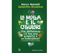 La molla e il cellulare. Che differenza c’è tra una scoperta e un’invenzione?