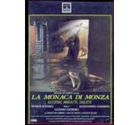 La Monaca Di Monza - Eccessi, Misfatti, Delitti