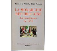 La Monarchie républicaine.: La constitution de 1791