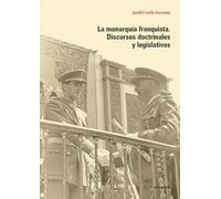 La monarquía franquista. Discursos doctrinales y legislativos: 144