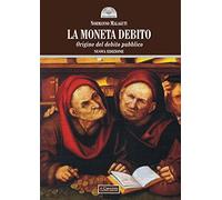 La moneta debito. Origine del debito pubblico