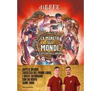 La moneta dei mondi e il potere dell'anfora - Dieffe