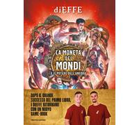 La moneta dei mondi e il potere dell'anfora - Dieffe