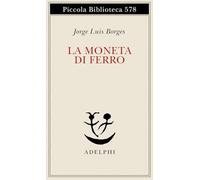 La moneta di ferro. Testo spagnolo a fronte