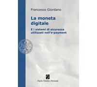 La moneta digitale e i sistemi di sicurezza utilizzati nell'e-payment - Gi...