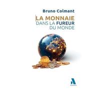 La monnaie dans la fureur du Monde