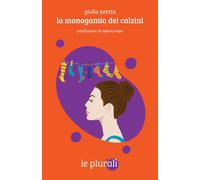 La monogamia dei calzini [Paperback] [Sep 21, 2022] Pretta, Giulia and Lepri, Ro