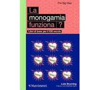 La monogamia funziona?