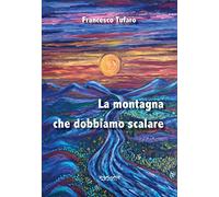 La montagna che dobbiamo scalare