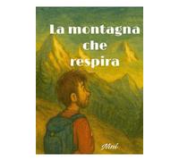 La montagna che respira