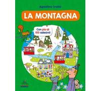 La montagna. Con più di 100 adesivi! Ediz. a colori
