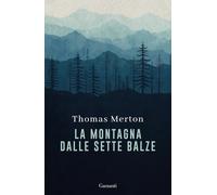 La montagna dalle sette balze [Hardcover] Merton, Thomas and Castelli, A.