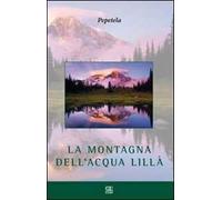 La montagna dell'acqua lillà