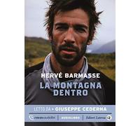 La montagna dentro letto da Giuseppe Cederna. Audiolibro. CD Audio formato MP3
