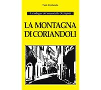 La montagna di coriandoli. Le indagini del maresciallo Occhipinti