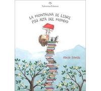 La montagna di libri più alta del mondo. Ediz. a colori