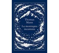 La montagna incantata. Ediz. integrale