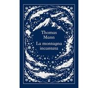 La montagna incantata. Ediz. integrale