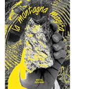 La montagna magica. Ediz. italiana e inglese di Micol Roubini - 2024