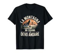 La Montagna Mi Chiama Devo Andare Maglietta