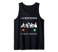 La Montagna Mi Sta Chiamando e Io Devo Andare Canotta