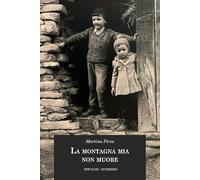La montagna mia non muore