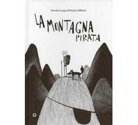 La montagna pirata. Ediz. illustrata