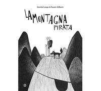 La montagna pirata. Ediz. illustrata