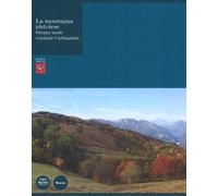 La Montagna Pistoiese. Strata Unde Veniunt Carfagnini - [Pacini Editore]