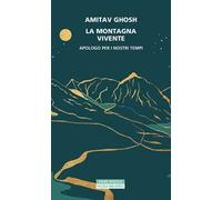 La montagna vivente. Apologo per i nostri tempi