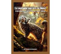 La montagne que vit le Manul: À une époque où il existe trop de “bons” chemins