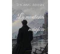 La montaña mágica: Volumen uno