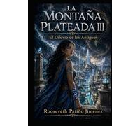 LA MONTAÑA PLATEADA: Libro III EL DILUVIO DE LOS ANTIGUOS