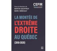 La montée de l'extrême-droite au Québec (2010-2020)