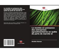 La montée en puissance des entreprises agroalimentaires en quête de parts de marché et