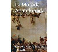 La Morada Abandonada