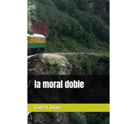la moral doble