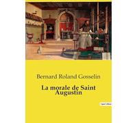 La morale de Saint Augustin