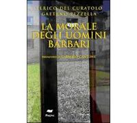 La morale degli uomini barbari
