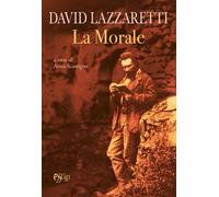 La morale - Lazzaretti David