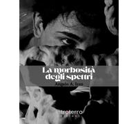 La morbosità degli spettri. Putain de hanté. Ediz. integrale