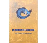 LA MORDIDA DE LA CARIOCA