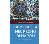 LA MORESCA NEL REGNO DI NAPOLI: Napoli