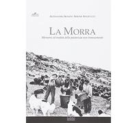 La morra. Memorie ed eredità della pastorizia non transumante
