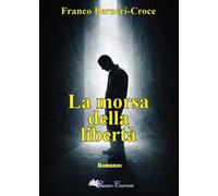 La morsa della libertà